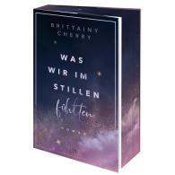 Katia Liebig, Brittainy Cherry, Brittainy C. Cherry: Was wir im Stillen fühlten