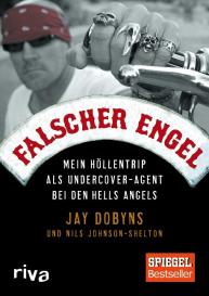 Jay Dobyns, Nils Johnson-Shelton: Falscher Engel
