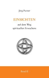 Jörg Purner: Einsichten auf dem Weg spirituellen Erwachens