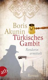 Renate Reschke, Thomas Reschke, Boris Akunin: Türkisches Gambit