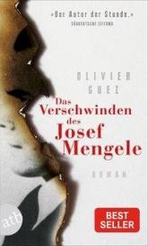 Olivier Guez: Das Verschwinden des Josef Mengele