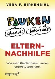 Vera F. Birkenbihl: Eltern-Nachhilfe