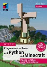 Daniel Braun: Let's Play. Programmieren lernen mit Python und Minecraft