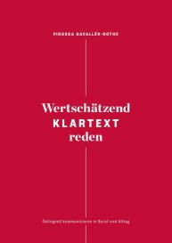Piroska Gavallér-Rothe: Wertschätzend Klartext reden