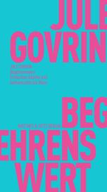 Jule Govrin: Begehrenswert