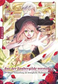 Lasse Christian Christiansen, Shuusui Hazuki, Necömi, Yasuyuki Torikai: Aus der Zaubergilde verstoßen - Mein Neuanfang als königliche Hofmagierin 02