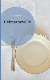 Gil Barkei: Heimatnovelle
