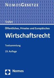 Helge Sodan: Öffentliches, Privates und Europäisches Wirtschaftsrecht