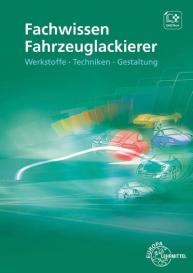 Helmut Sirtl, Bernhard Steidle: Fachwissen Fahrzeuglackierer
