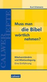Kurt Erlemann: Muss man die Bibel wörtlich nehmen?