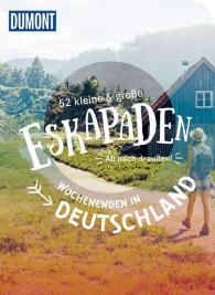 Sonja Anwar, Inka Chall, Thomas Diehl, Michelle Fiedler, Andreas Friedrich, Marion Hahnfeldt, Jutta M. Ingala, Katrin Jäger, Cornelia Jeske, Siiri Klose, Andrea Lammert, Lucia Lehmann, Loni Liebermann, Volko Lienhardt, Nina Loos, Verena Mog, Nadine Ormo, Sylvia Pollex, Christine Röhling, Alexandra Schlüter, Antje Seeling, Stefanie Sohr, Susanne Völler, Sarah Waltinger, Yvonne Weik, Elke Weiler, Melanie Wolfmeier, Jana Zieseniß: 52 kleine & große Eskapaden – Wochenenden in Deutschland