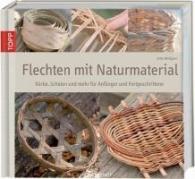Jette Mellgren: Flechten mit Naturmaterial
