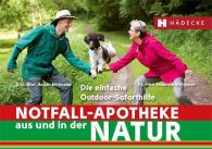 Armin Bihlmaier, Dipl-Biol. Armin Bihlmaier, Dr. med. Susanne Bihlmaier, Susanne Bihlmaier: Notfall-Apotheke in und aus der Natur