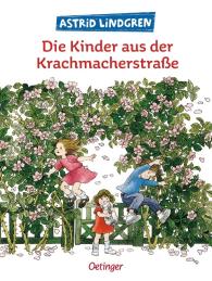 Thyra Dohrenburg, Astrid Lindgren, Ilon Wikland: Die Kinder aus der Krachmacherstrasse