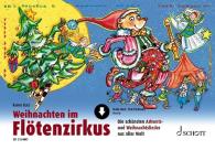 Rainer Butz, Bernhard Mark, Karin Schliehe: Weihnachten im Flötenzirkus