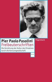 Pier Paolo Pasolini, Peter Kammerer: Freibeuterschriften