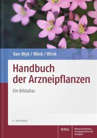 Coralie Wink, Michael Wink, Ben-Erik van Wyk: Handbuch der Arzneipflanzen