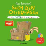 Nico Sternbaum: Such den Osterhasen. Ein Oster-Mitmachbuch. Zum Schütteln, Schaukeln, Pusten, Klopfen und sehen, was dann passiert. Von 2 bis 4 Jahren