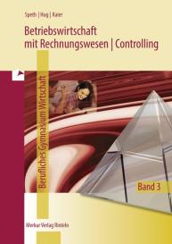 Hartmut Hug, Alfons Kaier, Hermann Speth: Betriebswirtschaft mit Rechnungswesen | Controlling