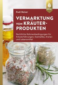 Rudi Beiser: Vermarktung von Kräuterprodukten