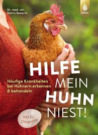 Katrin Sewerin: Hilfe, mein Huhn niest!