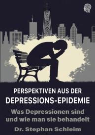 Stephan Schleim: Perspektiven aus der Depressions-Epidemie