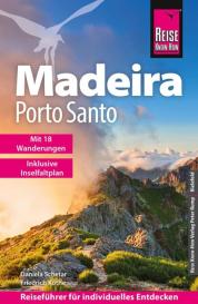 Friedrich Köthe, Daniela Schetar: Reise Know-How Reiseführer Madeira und Porto Santo mit 18 Wanderungen inklusive Inselfaltplan
