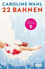 Caroline Wahl: 22 Bahnen