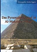 Stefan Eggers: Das Pyramidenkapitel in Al-Makrizi's "Hitat"