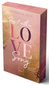 Katharina Katz: Say It With A Love Song (Erstauflage exklusiv mit Farbschnitt und Character Card)