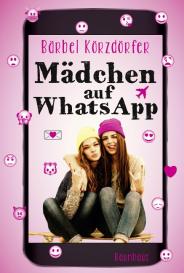 Bärbel Körzdörfer: Mädchen auf WhatsApp