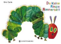 Eric Carle, Viktor Christen: Die kleine Raupe Nimmersatt