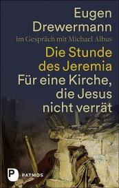 Michael Albus, Eugen Drewermann: Die Stunde des Jeremia