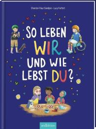 Lucy Farfort, Chantal-Fleur Sandjon: So leben wir – und wie lebst du?