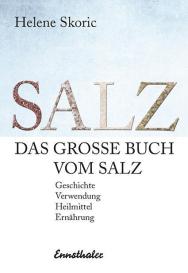 Helene Skoric: Das große Buch vom Salz