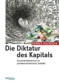 Hannes Hofbauer: Die Diktatur des Kapitals