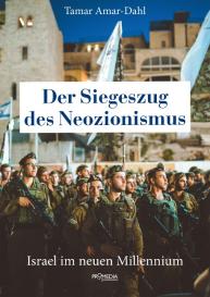 Tamar Amar-Dahl: Der Siegeszug des Neozionismus