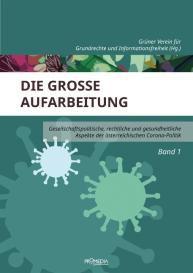 Grüner Verein für Grundrechte und Informationsfreiheit: Die große Aufarbeitung