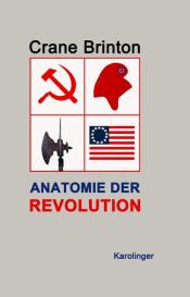 Manfred Lauermann, Crane Brinton: Anatomie der Revolution