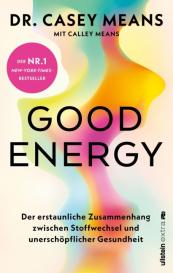 Bernhard Ubbenhorst, Casey Means: Good Energy