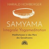 Harald Homberger: Samyama Integrale Yogameditation
