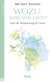 Michael Tamura: Wozu sind wir hier?