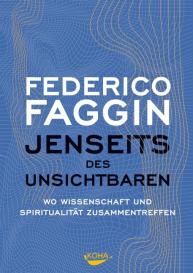 Federico Faggin: Jenseits des Unsichtbaren