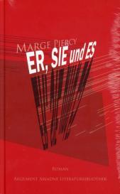 Marge Piercy: Er, Sie und Es