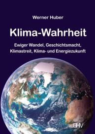 Werner Huber: Klima-Wahrheit