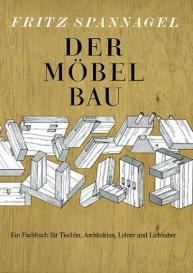 Fritz Spannagel: Der Möbelbau