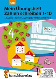 Mascha Greune, Ulrike Maier: Mein Übungsheft Zahlen schreiben lernen 1-10 – Vorschule, Schulanfang, 1. Klasse: Zählen, Mengen, erstes Rechnen
