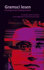 Florian Becker, Lia Becker, Mario Candeias, Janek Niggemann, Anne Steckner: Gramsci lesen