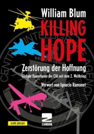William Blum: Killing Hope - Zerstörung der Hoffnung