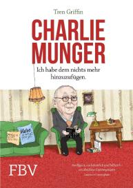 Tren Griffin, Hendrik Leber, Charles Munger: Charlie Munger